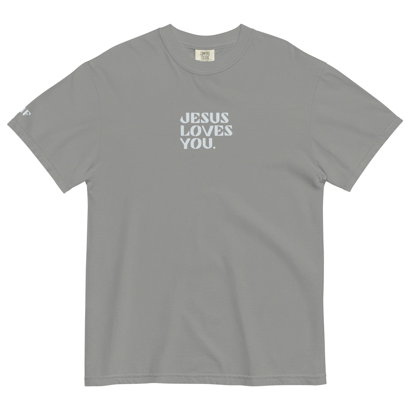 "Jesus Loves You" Unisex garment-dyed heavyweight t-shirt