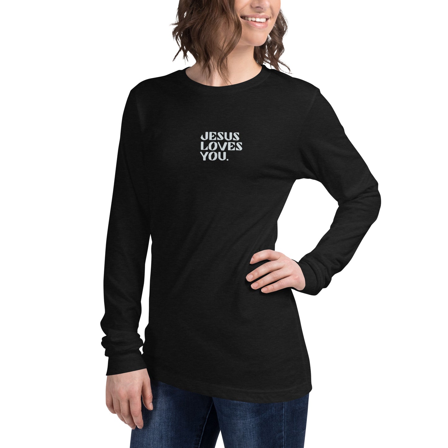 "Jesus Loves You" Unisex Long Sleeve Tee