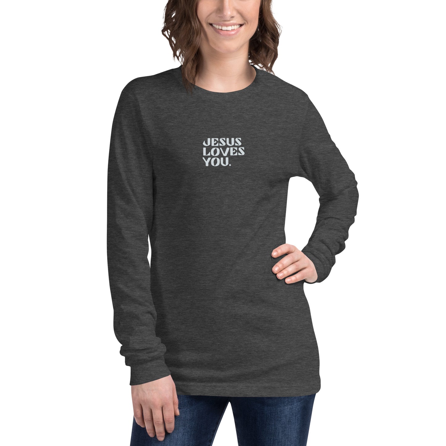 "Jesus Loves You" Unisex Long Sleeve Tee