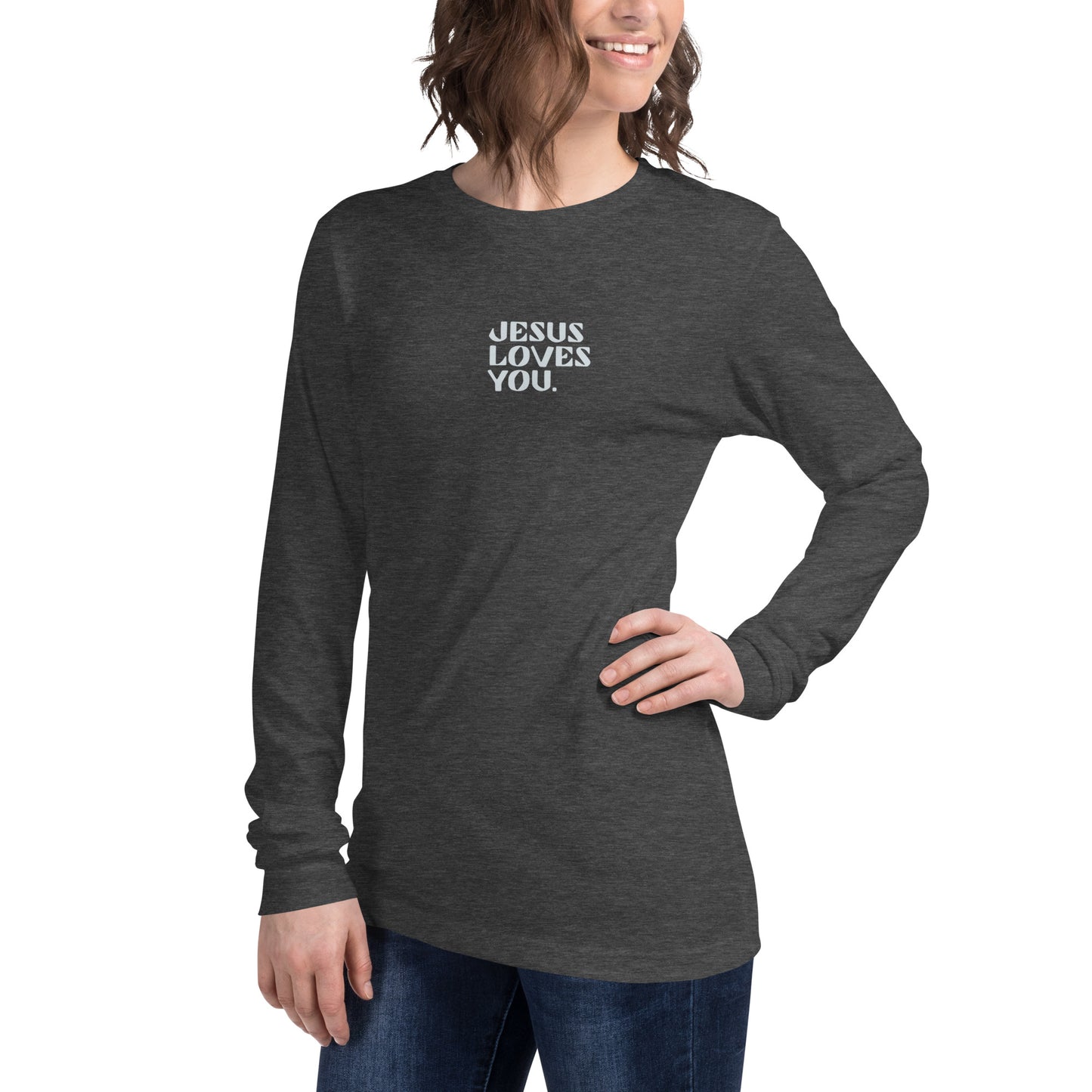 "Jesus Loves You" Unisex Long Sleeve Tee