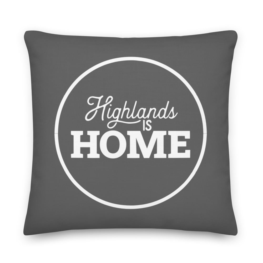 Highlands is Home Premium Pillow