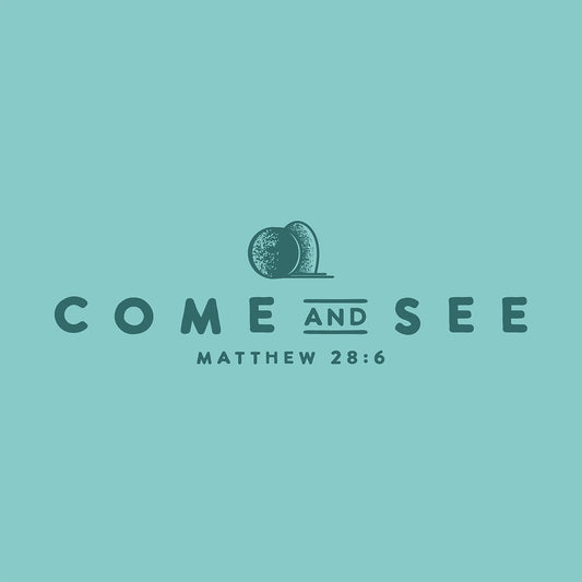 "Come and See" Comfort Colors T-Shirt