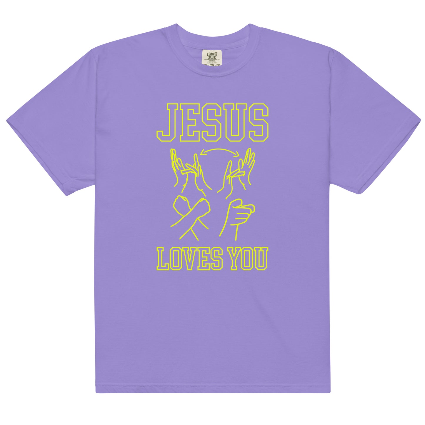 "Jesus Loves You" Comfort Colors Unisex T-Shirt