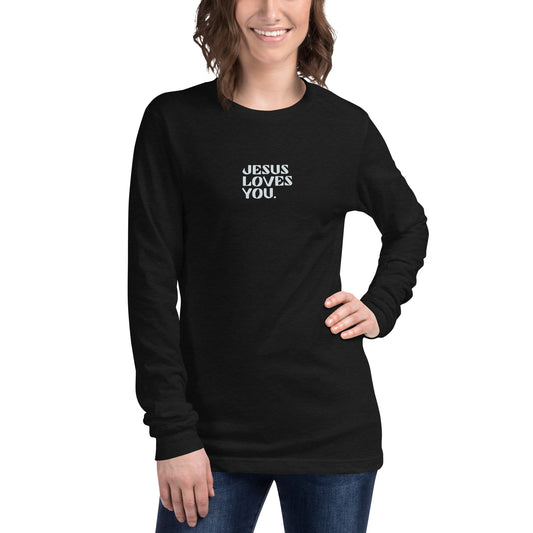 "Jesus Loves You" Unisex Long Sleeve Tee