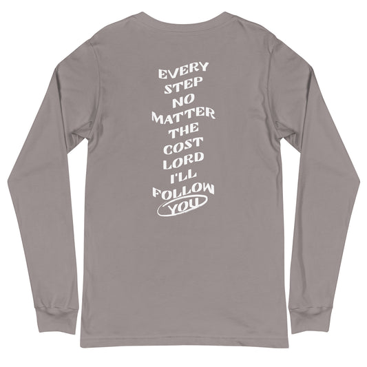 "I'll Follow You" Unisex Long Sleeve Tee