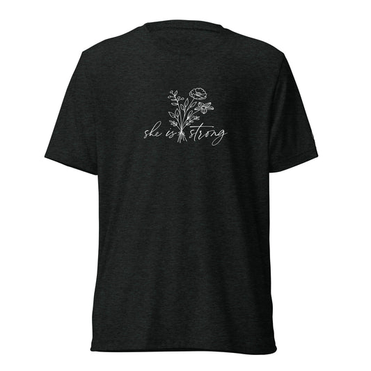 "She Is Strong" Proverbs 31:25 Try-blend T-shirt