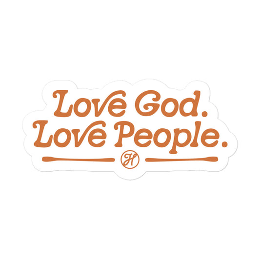 "Love God. Love People." Durable, High-quality Sticker